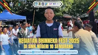 Bhinneka Fest 2025 | Puncak Classmeet SMK N 10 Semarang Penuh Warna&nbsp;&&nbsp;Kebersamaan