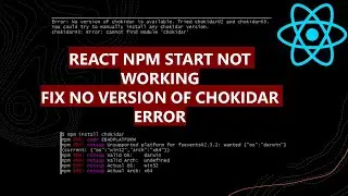 How to fix  No version of chokidar available | npm start not working