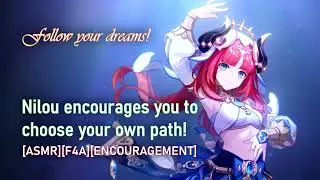 [F4A][ASMR} Nilou Encourages You to Pursue Your Dreams! || Nilou x Listener