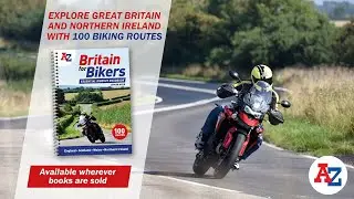 A-Z Britain for Bikers: Discover the best biking routes around the UK