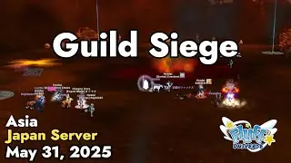 Guild Siege (Japan Server) May 31, 2025 | Flyff Universe