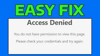 How To Fix Access Permission Denied Error in Windows (Contact Network Administrator)