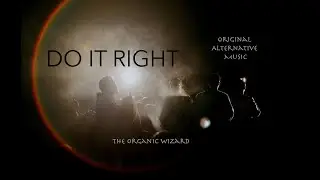 Do It Right | Are YOU Doing the Right Thing? Original Prog Rock Song #progrock