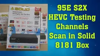 Solid 8181 Freesat HEVC S2X Channel Scan From 95E Ku Band Satellite