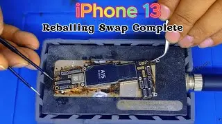iPhone 13 Reballing Swap Complete