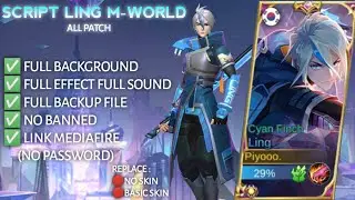 SCRIPT LING M-WORLD TERBARU, SUPORT ALL PATCH #mobilelegends