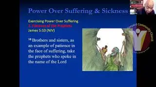 Power over Suffering and Sickness - Pastor Earl Darling