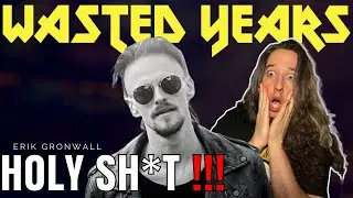 Erik Grönwall Wasted Years - Reimagined Reaction!!! (Iron Maiden Cover)