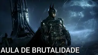 Aula de Brutalidade - guia de conquista/trof&eacute;u |Batman Arkham Knight