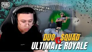 DUO VS SQUAD FULL CLUTCH !!! - ULTIMATE ROYALE -