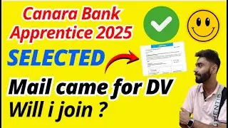 Selected 🤩 As Canara Bank Apprentice 🎉✅ 2025 Mail Came to me for DV