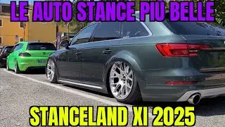 Le più belle AUTO STANCE d’Italia! | StanceLand XI 2025!