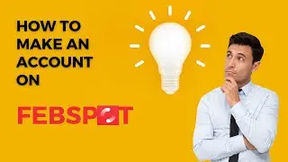 How to Make Account on Febspot || Febsopt per Account Kaise Banaye