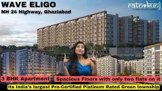 Wave Eligo |☎️#8130084691 | NH 24 Highway, Ghaziabad | 3 BHK Luxury Residences | ₹75 Lacs Onwards*