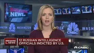 12 Russian intelligence officials charged with hacking 2016 election