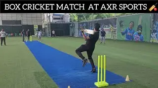 Thrilling Box Cricket Match at AXR Sports Dwarka