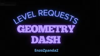 [LIVE🔴] Geometry Dash Level Requests with EnzoZ54!