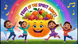 Fruit of the Spirit Dance II | Fun Christian Kids Song with Actions | Bible Sing-Along for Children
