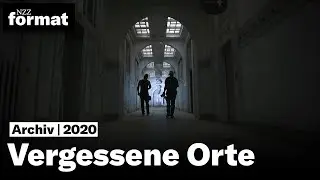 Vergessene Orte: Adrenalin und Abenteuer | Ausschnitt einer Dokumentation von NZZ Format