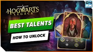 BEST TALENTS in Hogwarts Legacy - How To Unlock Skills & Become Powerful Early!
