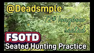 More seated hunting practice. Traditional Archery FSOTD 14 August 2025
