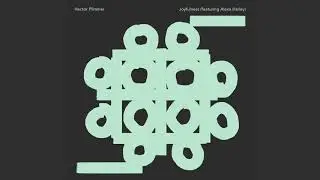 Hector Plimmer - Joyfulness ft. Alexa Harley