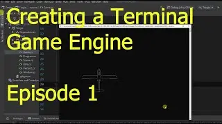 Creating A Terminal Game Engine - Episode 1