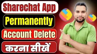How to Delete Sharechat Account Permanently | Sharechat App Me Permanently Account Delete Kaise Kare