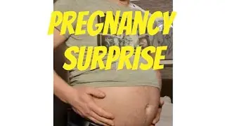 Pregnancy surprise