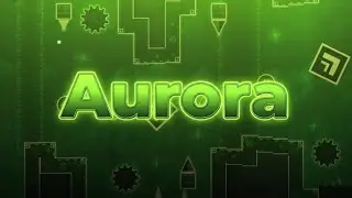 [Geometry Dash] - Aurora (All Coins) - by waffelsturmGD