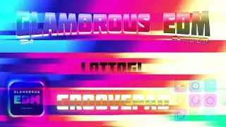 GLAMOROUS EDM vol.2 - LottoGL