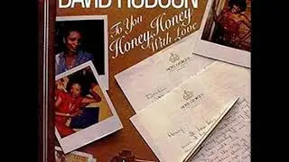 David Hudson - Honey, Honey