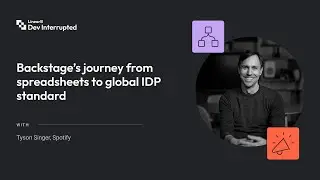 Backstage’s journey from spreadsheets to global IDP standard with Tyson Singer (#258)