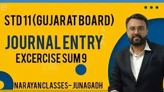 std 11 account gujarat board(gseb)|journal entries|sum no.9|contact for classes in junagadh