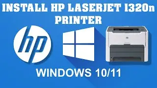 How to Install HP LaserJet 1320n Network Printer in Windows10/11