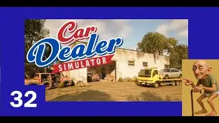 EP32~Sold the Ugly Cars~Car Dealer Simulator