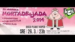 MORTADELJADA @ DISCO PLANET KOPER |26.03.2014