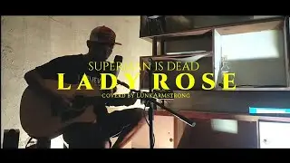 LADY ROSE - SUPERMAN IS DEAD Cover akustik