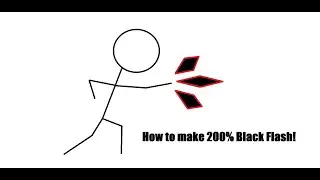 200% Black Flash How To