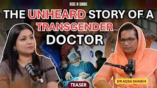 Teaser | A Transgender Doctor&rsquo;s Battle for Acceptance - Dr Aqsa Shaikh | TDM Manthan