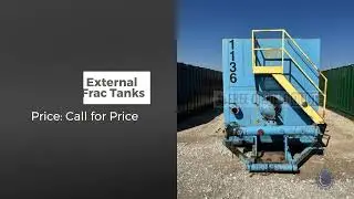 500 BBL External Manifold Frac Tanks in Excellent Condition | Greenly, Colorado