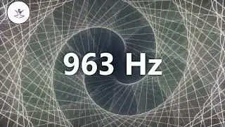 963 Hz Pure Sound, The Sound of the Crown Chakra - Solfeggio Frequencies