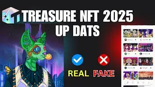 Treasure NFT New Updates 2025 |Treasure NFT Real or Fake | Complete Research