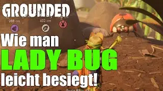 How To Kill A LADY BUG easily! LADY BUG leicht erlegen! ★ GROUNDED Early Access