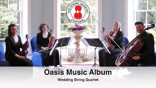 Oasis Music Album - Wedding String Quartet