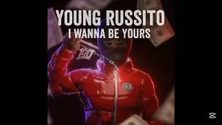 YOUNG RUSSITO - I WANNA BE YOURS #spanishdrill #hondudrill 