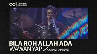 Bila Roh Allah Ada (Ku Kan Menari) - Wawan Yap #drumcam feat. Tomy Djo GSJS Worship