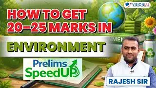 Environment for Prelims 2026: What to Study, What to Skip & PYQ-Based Approach | Prelims SpeedUP