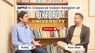 Know the Experience: MPhil in Classical Indian Religion at Oxford | TSS