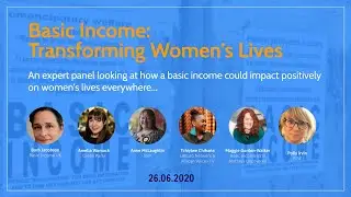 Basic Income: Transforming Women's Lives (Zoom event - 26.06.2020)